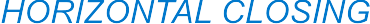 HORIZONTAL CLOSING arial inclinato blu